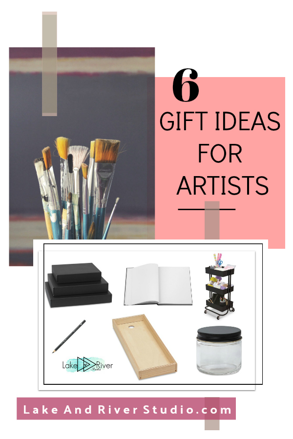 Useful Gifts for the Artist in Your Life – Lake and River Studio